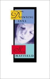 book cover of Drowning Anna by Sue Mayfield