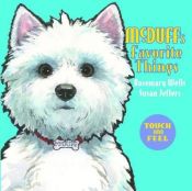 book cover of McDuff's Favorite Things: Touch and Feel by Rosemary Wells