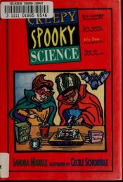 book cover of Creepy, Spooky Science by Sandra Markle