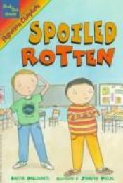 book cover of Spoiled rotten by Barthe DeClements