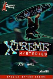 book cover of Lost Wake (Xtreme Mysteries) by Laban Carrick Hill