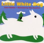 book cover of Little White Dog, The by Laura Godwin