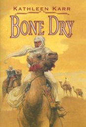 book cover of Bone dry by Kathleen Karr