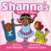 book cover of Shanna's Ballerina Show by Jean Marzollo