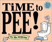 book cover of Time to PEE! by Mo Willems