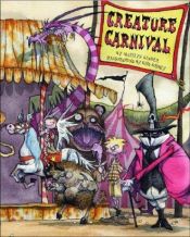 book cover of Creature carnival by Marilyn Singer