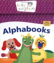 book cover of Baby Einstein Alphabooks by Julie Aigner-Clark