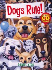book cover of Dogs Rule! by Daniel Kirk
