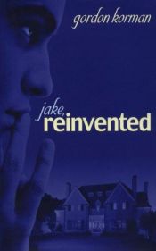 book cover of Jake, reinvented by Gordon Korman