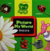 book cover of Picture My World: Nature (Picture My World) by T/K