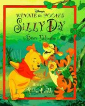 book cover of Disney's: Winnie the Pooh's - Silly Day by Disney