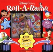 book cover of Disney Learning: Our Town Scavenger Hunt Roll-A-Rama (Disney Learning) by Walt Disney