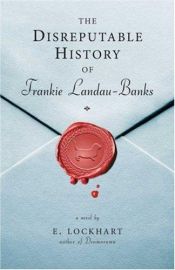 book cover of The Disreputable History of Frankie Landau-Banks by E. Lockhart