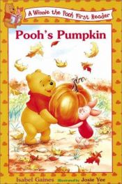 book cover of Pooh's Pumpkin (Winnie the Pooh First Readers) by Disney