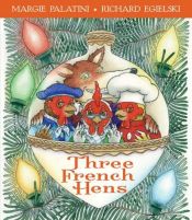 book cover of Three French hens by Margie Palatini