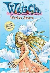 book cover of W.I.T.C.H. Chapter Book: Worlds Apart - Book #14 by T/K