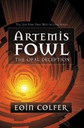 book cover of Artemis Fowl - The Opal Deception by Eoin Colfer|Rufus Beck