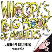 book cover of Whoopi's Big Book of Manners by Whoopi Goldberg