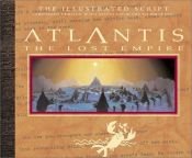 book cover of Atlantis: The Lost Empire: The Illustrated Script (Abridged with Notes From the Filmmakers) by ウォルト・ディズニー