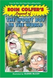 book cover of Legend of the Worst Boy in the World by Йон Колфер