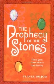 book cover of The Prophecy of the Stones by Flavia Bujor