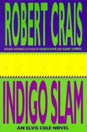 book cover of Indigo Slam by Ρόμπερτ Κράις