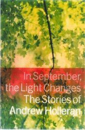 book cover of In September, the Light Changes: The Stories of Andrew Holleran by Andrew Holleran