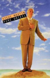 book cover of Pure Drivel by Стив Мартин