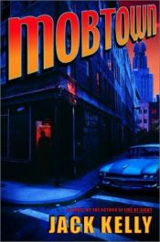 book cover of Mobtown by Jack Kelly