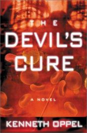 book cover of The devil's cure by Kenneth Oppel