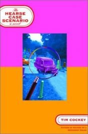 book cover of The Hearse Case Scenario : A Hitchwell Sewell Mystery by Tim Cockey