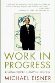 book cover of Werk in Uitvoering [= Work in Progress] by 마이클 아이스너