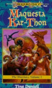 book cover of Maquesta Kar-Thon: The Warriors, Vol. 2 by Tina Daniell