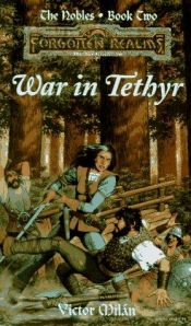 book cover of War in Tethyr (Forgotten Realms-the Nobles, No 2) by Victor Milan