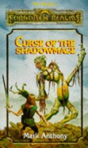 book cover of Curse of the shadowmage by Mark Anthony