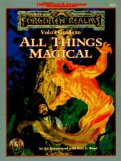 book cover of Volo's Guide to All Things Magical: As Edited and Amended by Elminster of Shadowdale by Ed Greenwood