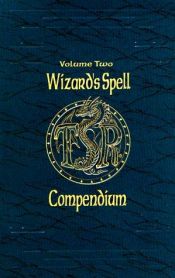 book cover of Wizard's Spell Compendium (Accessory , Vol 2) by TSR