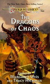 book cover of The Dragons of Chaos by Margaret Weis