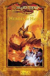 book cover of Heroes of Hope (Dragonlance Fifth Age Dramatic Adventure Game) by Steve Miller