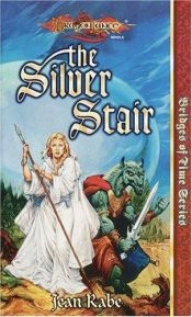 book cover of The silver stair by Jean Rabe