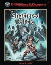 book cover of SHATTERED CIRCLE, THE (Advanced Dungeons & Dragons) by Bruce R. Cordell