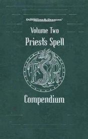 book cover of Priest's Spell Compendium, Volume 2 (Advanced Dungeons & Dragons) by TSR