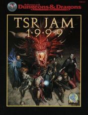 book cover of TSR JAM 1999 (Advanced Dungeons & Dragons) by John D. Rateliff