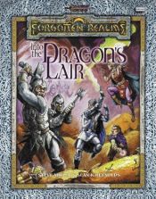 book cover of Into the Dragon's Lair (Dungeons & Dragons: Forgotten Realms Adventure) by Sean K. Reynolds