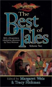 book cover of The Best of Tales, Volume Two by Маргарет Вайс