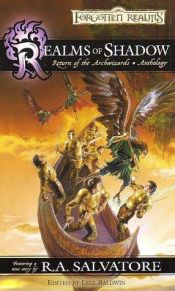 book cover of Realms of Shadow Return of the Archwizards Anthology by R·A·萨尔瓦多