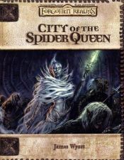 book cover of City of the Spider Queen by James Wyatt