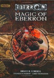 book cover of Magic of Eberron: Eberron Campaign Supplement (Eberron) by Bruce R. Cordell