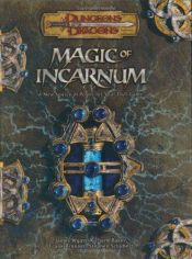 book cover of Dungeons & Dragons - Magic of Incarnum by James Wyatt