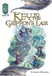 book cover of Key to the Griffon's Lair (Dungeons and Dragons: Knights of the Silver Dragon) (Bk. 9) by Candice F. Ransom